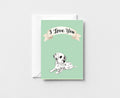 I Love You Greeting Card GC057