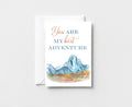 You are my best adventure Greeting Card GC082