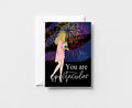 You are spectacular Greeting Card GC083
